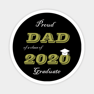 Proud Dad of a Class of 2020 Graduate Magnet